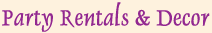 Party Rentals & Decorations