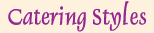 Catering Styles